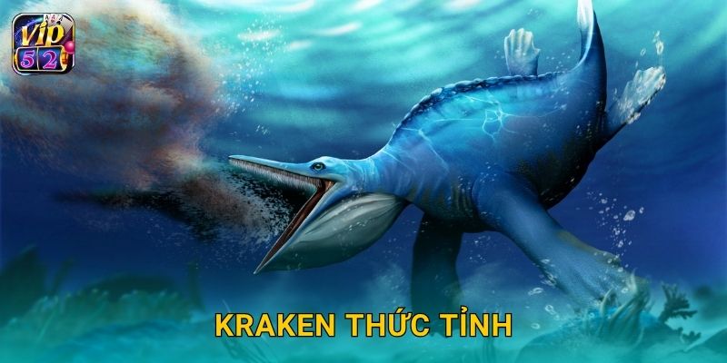 Kraken Thức Tỉnh – Đối đầu quái vật huyền thoại tại Vip52
