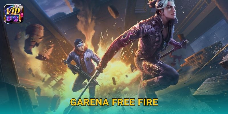 Garena Free Fire – Trận chiến tốc độ và cơ hội thắng tại Vip52